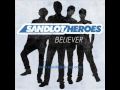 Believer - Sandlot Heroes Lyrics