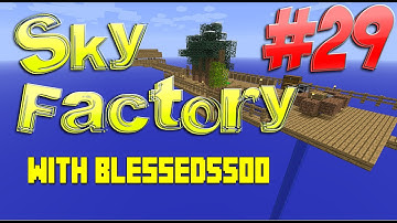 Sky Factory with Blessed5500 and BadCoop - Automated Cobblestone Generator - Ep 29