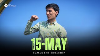 Samandar Ergashev - 15 -May