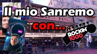 Il Mio Sanremo Con... Rockin1000 - Vlog A Sanremo