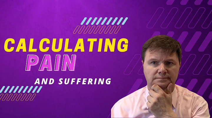 Calculating PAIN AND SUFFERING