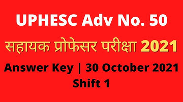 UPHESC Assistant Professor Exam 2021 Answer Key | 30 October 2021 Shift 1 Paper Solution