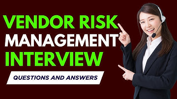 Top 20 Vendor Risk Management Interview Questions and Answers for 2025