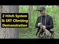 2 Hitch System & SRT Climbing Demo