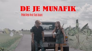 De Je Munafik - Kubunuh Pacarmu - Putu Bejo ft Tari Astari ( Music 4K Video )