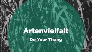 Artenvielfalt - Do Your Thang (Ghostea Remix) NBR056