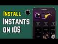 How To Download Instants App by Instagram on iPhone (2026)