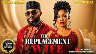 Full THE REPLACEMENT WIFE - FREDRICK LEONARD, UCHE MONTANA |Nigerian Latest Full Movies News