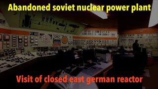 Experimental reactor in the GDR: Abandoned nuclear power plant