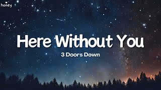 Here Without You - 3 Doors Down (Lyrics) 🐝🎧 Resimi