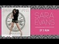 Sara Evans - If I Run (Audio)