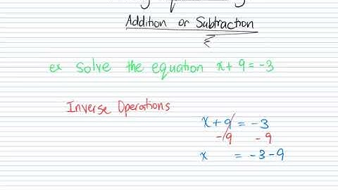 Solving Equations Using Addition Or Subtraction