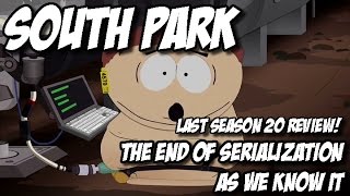 South Park Season 20 LAST EPISODE REVIEW - The end of Serialization as we know it - S20E10