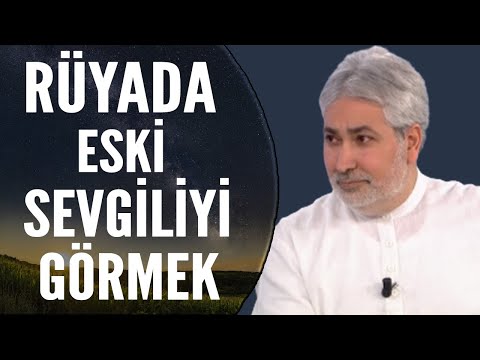 Rüyada Eski Sevgiliyi Görmek Ne Anlama Gelir? | Mehmet Emin Kırgil