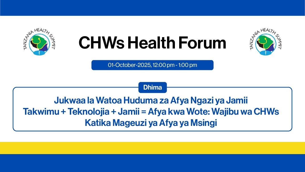 CHWs Plenary Session | 12th Tanzania Health Summit 2025