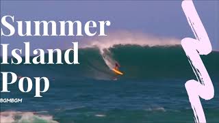[브금브금] 패션 트렌드한 매장 여름용 브금 해외 팝 댄스 일렉 편집샵 스타일 Summer Island Pop