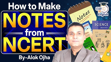 How to Make NCERT Notes for UPSC | Smart Note-Making Strategy | By Alok Ojha | StudyIQ IAS English