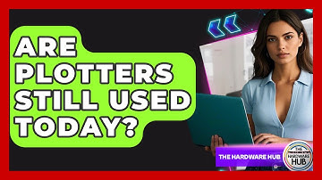 Are Plotters Still Used Today? - The Hardware Hub