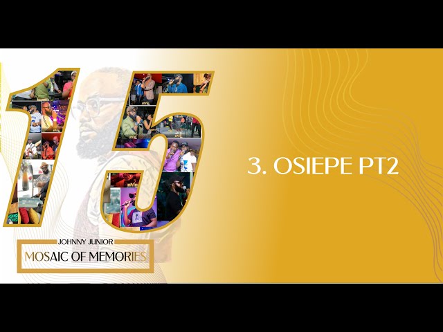 Osiepe Part 2