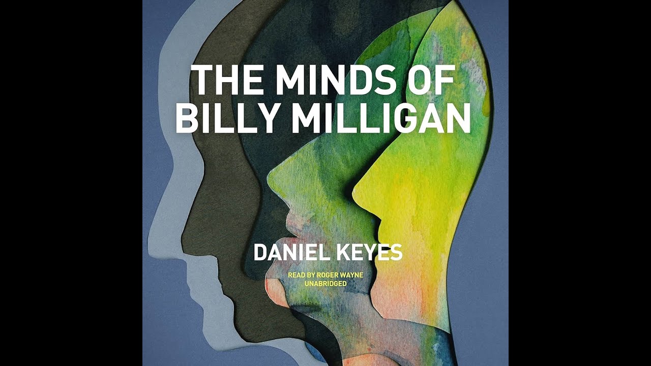 Plot summary, “The Minds of Billy Milligan” by Daniel Keyes
