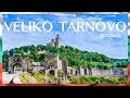 Veliko Tarnovo, Велико Търново (Bulgaria) 🇧🇬 4K UHD