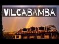 Vilcabamba Ecuador Tour + Mico's Oasis Verde (2019)
