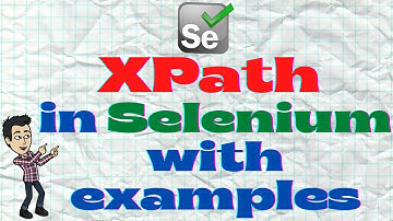 XPath in Selenium with examples | How to find elements using XPath in Selenium?