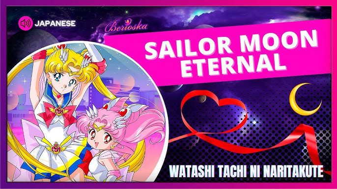 🔴 SAILOR MOON - WATASHI-TACHI NI NARITAKUTE 💕 (tradução em PT/BR🇧🇷) 