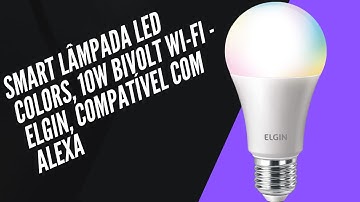 Smart Lâmpada Led Colors, 10w Bivolt Wi-FI - Elgin, compatível com Alexa #shorts