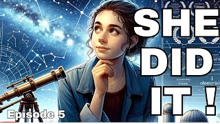 Episode 5 Inspiring bedtime stories - She Did It! The Astronomer - Beyond the Stars