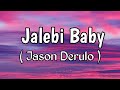 Tesher, Jason Derulo - Jalebi Baby (Lyrics)