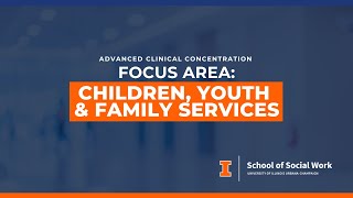 SSW Focus Area Children Youth and Family Services CYFS
