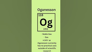 Oganesson - Elements series part-118 🧪 #science #stem #learning