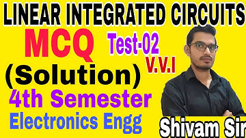 LINEAR INTEGRATED CIRCUITS||V.V.I||MCQ||4th Semester||Electronics Engg