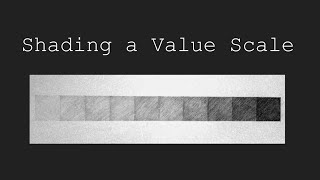 Setting Up and Shading a Value Scale