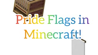 Making Pride Flags in Minecraft! | Sunny | Minecraft!!