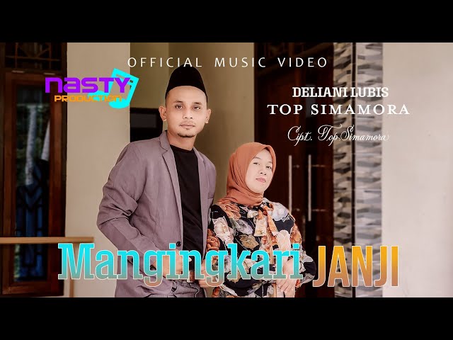 Top Simamora Feat Deliani Lubis - Mangingkari Janji - Lagu Tapsel Terbaru (Official Music Video) class=