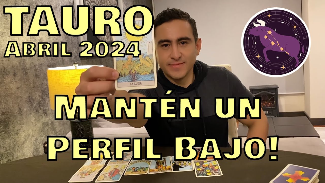TAURO! ES MEJOR PASAR DESAPERCIBIDO! 🙄 Lectura de Tarot para Abril 2024 ...