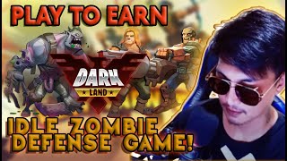 DARK LAND - IDLE ZOMBIE DEFENSE GAME - PLAY TO EARN - BEST NFT GAMES 2022 (TAGALOG) screenshot 4