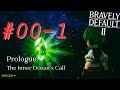 [Pt. 00-1] Bravely Default II (21, PC) - 'Tiz 2.0, is that you?'