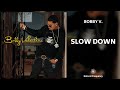 Bobby V. - Slow Down (432Hz)