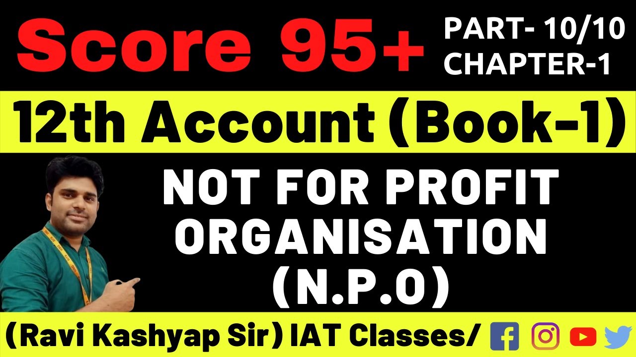 (NPO) Not for Profit Organisation Class 12 || Chapter 1 || Part 10|| Comprehensive Question