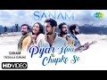 SANAM | Pyar Hua Chupke Se | Trishala Gurung