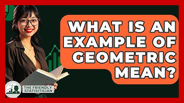 What Is An Example Of Geometric Mean? - The Friendly Statistician