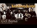 Kara Güneş - Gel Bana (Live - 2019)