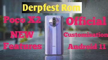 Poco X2 Derpfest Rom Official  ✓✓| [8 July]New Update | Redmi K30 | With New Customisations |