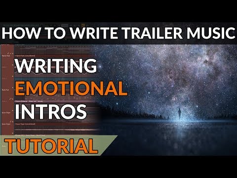 how-to-write-trailer-music---ep01---writing-atmospheric-&-emotional-intros