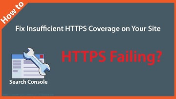 How to Fix Insufficient HTTPS Coverage on Your Site