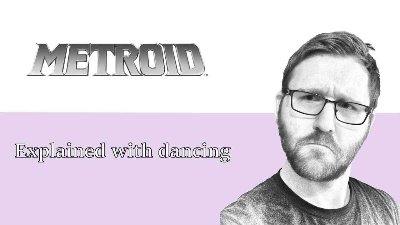 Metroid explained with dancing