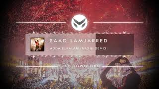 Saad Lamjarred - ADDA ELKALAM (Madni Remix)